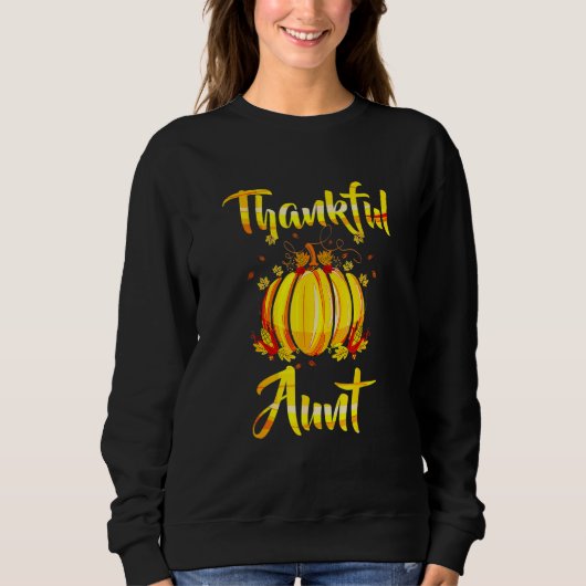 Thankful Aunt Pumpkin Halloween Thanksgiving Aunt スウェットシャツ (正面)