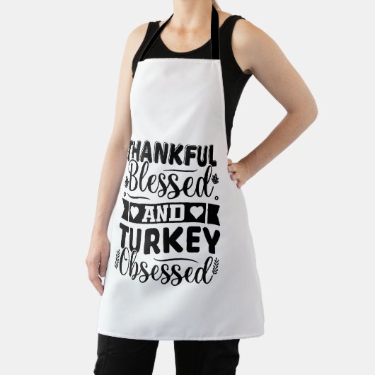 Thankful Blessed and Turkey Obsessed Thanksgiving エプロン (インサイチュ)