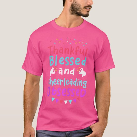 Thankful Blessed Cheerleading Obsessed Tシャツ (正面)