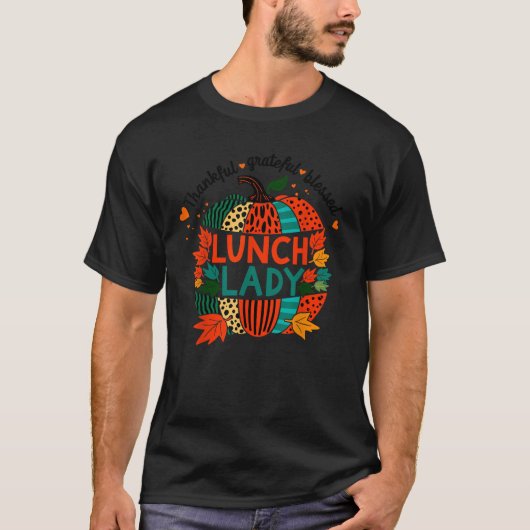 Thankful Blessed Grateful Lunch Lady Thanksgiving  Tシャツ (正面)