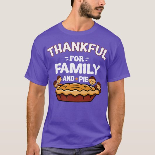 Thankful For Family And Pie Tシャツ (正面)