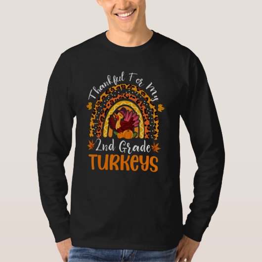 Thankful For My 2nd Grade Turkeys Rainbow Thanksgi Tシャツ (正面)