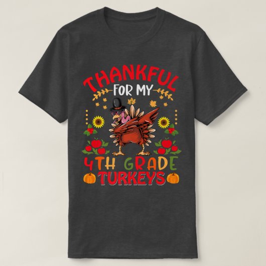 Thankful For My 4年生の七面鳥先生Thanksgi Tシャツ (デザイン正面)