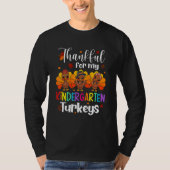 Thankful For My Kindergarten Turkeys Thanksgiving  Tシャツ (正面)