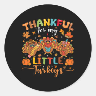 Thankful For My Little Turkeys Thanksgiving Teache ラウンドシール