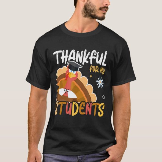 Thankful for My Student Graduate Turkey School Tシャツ (正面)