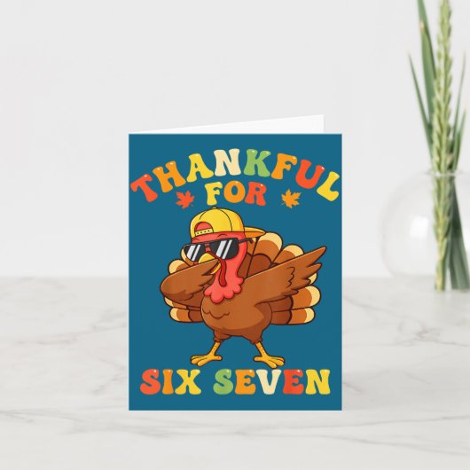 Thankful For Six Seven 6 7 Meme Thanksgiving Turke カード (正面)