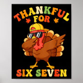 Thankful For Six Seven 6 7 Meme Thanksgiving Turke ポスター (正面)