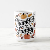 Thankful for the Ones Who Matter Most コーヒーマグカップ (中央)