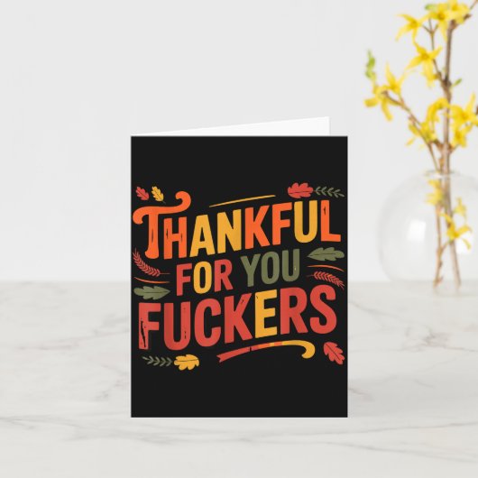 Thankful For You Forers Funny Thanksgiving Friends カード (黄色い花)