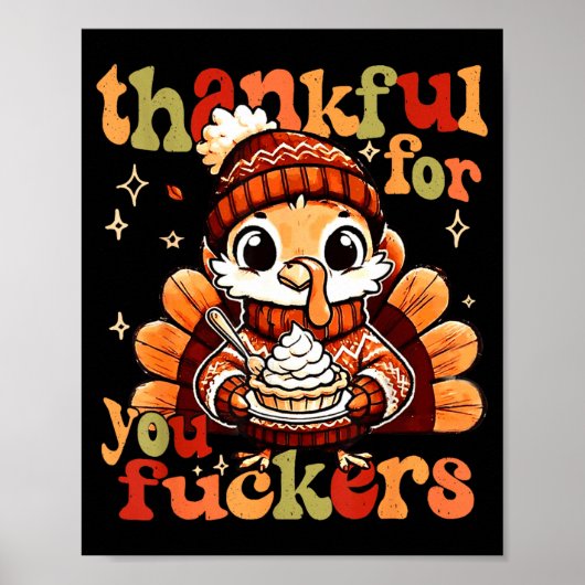 Thankful For You Forers Thanksgiving Turkey Pumpki ポスター (正面)