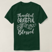 Thankful Grateful and oh so Blessed Fall Autumn Th Tシャツ (デザイン正面)
