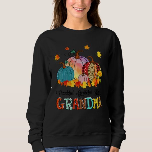 Thankful Grateful Blessed Grandma Pumpkins Thanksg スウェットシャツ (正面)
