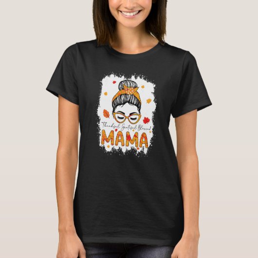 Thankful Grateful Blessed Mama Pumpkins Messy Bun  Tシャツ (正面)