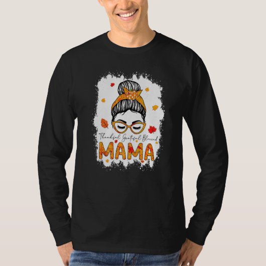 Thankful Grateful Blessed Mama Pumpkins Messy Bun  Tシャツ (正面)
