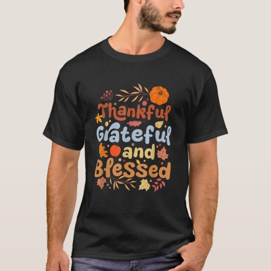 Thankful Grateful Blessed Thanksgiving Pumpkin Fal Tシャツ (正面)