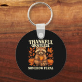 Thankful Grateful Somehow Feral Funny Raccoon Autu キーホルダー (正面)