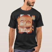 Thankful Happy Buddha Tシャツ (正面)