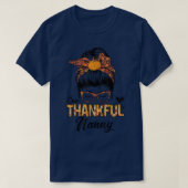 Thankful Nanny Funny Messy Bun Fall Autumn Thanksg Tシャツ (デザイン正面)