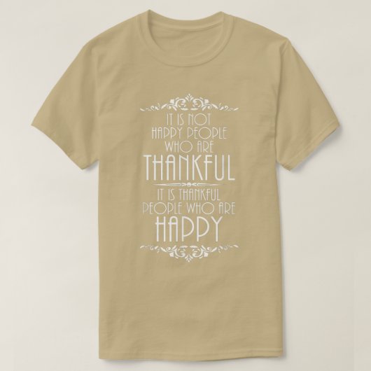 Thankful People are Happy Inspirational Thanksgivi Tシャツ (デザイン正面)