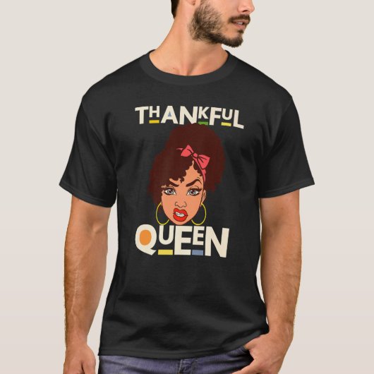 Thankful Queen Christian Black Woman Melanin Sista Tシャツ (正面)