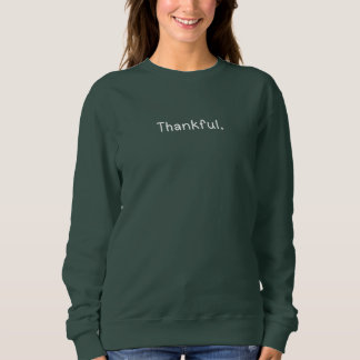 Thankful Sweatshirt スウェットシャツ