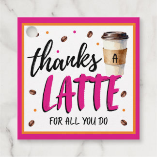 Thanks a Latte Pink Teacher Appreciation Gift フェイバータグ