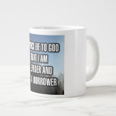 Thanks Be To God That I Am A Lender And Not... Mug ジャンボコーヒーマグカップ (正面右)
