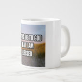 Thanks Be To God That I Am Blessed Mug ジャンボコーヒーマグカップ (正面右)