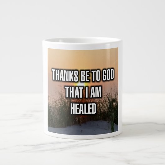 Thanks Be To God That I Am Healed Mug ジャンボコーヒーマグカップ (正面)