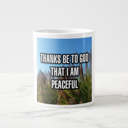 Thanks Be To God That I Am Peaceful Mug ジャンボコーヒーマグカップ (正面)