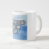 Thanks Be To God That I Am Safe Mug ジャンボコーヒーマグカップ (正面右)