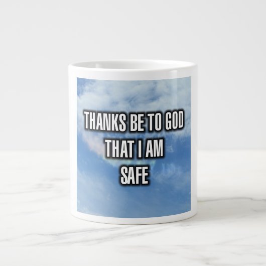 Thanks Be To God That I Am Safe Mug ジャンボコーヒーマグカップ (正面)