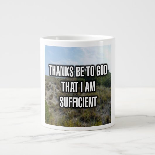 Thanks Be To God That I Am Sufficient Mug ジャンボコーヒーマグカップ (正面)