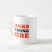Thanks For Being There Minimal Typography Mug コーヒーマグカップ (正面左)