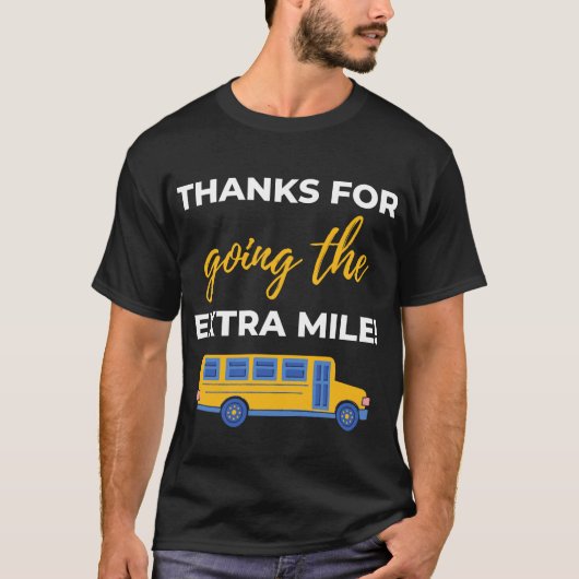 Thanks For Going The Extra Mile Tシャツ (正面)