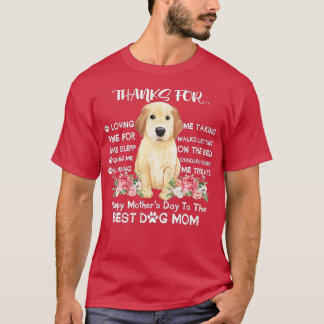 Thanks For Loving Me Happy Mothers Day To The Best Tシャツ
