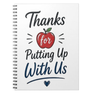 Thanks for Putting Up With Us ノートブック