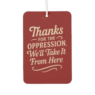 Thanks for the Oppression, Equality Poster カーエアーフレッシュナー