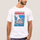 "Thanks for the Squeeze Funny Squid Deep Sea Illus Tシャツ (正面)
