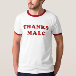 "Thanks Malc" Tシャツ