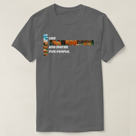 Thanksgiving and Maybe Five People Tシャツ (デザイン正面)