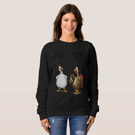 Thanksgiving Big Chicken It ll Be Fun Turkey スウェットシャツ (正面フル)