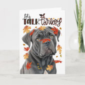 Thanksgiving Cane Corso Dog Lets Talk Turkey シーズンカード (正面)