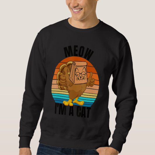 Thanksgiving Cat  Fake Cat Meow Thanksgiving Turke スウェットシャツ (正面)