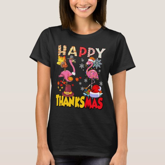 Thanksgiving Christmas Flamingo Happy Thanksmas Xm Tシャツ (正面)