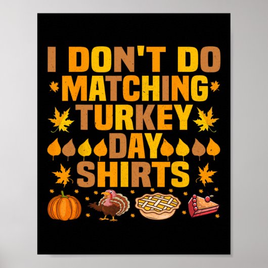 Thanksgiving Couple Funny I Don't Do Matching Turk ポスター (正面)