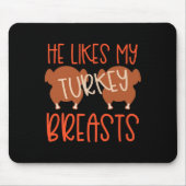 Thanksgiving Couples Turkey Breast She Likes My Dr マウスパッド (正面)