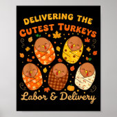 Thanksgiving Delivering The Cutest Turkeys Labor & ポスター (正面)