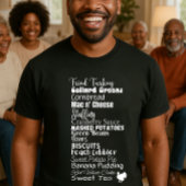 Thanksgiving Dinner Roll Call Funny Foodie T-Shirt Tシャツ